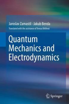 Hardcover Quantum Mechanics and Electrodynamics Book