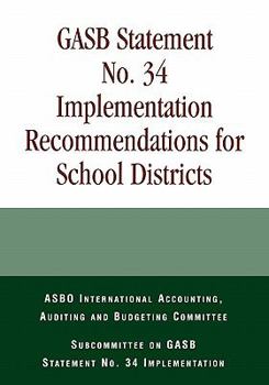 Paperback GASB Statement No. 34 Implementation Recommendations for School Districts Book