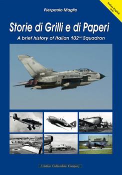 Paperback Storie Di Grilli E Di Paperi: A Brief History of Italian 102nd Squadron Book