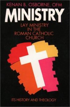 Paperback Ministry: Lay Ministry in the Roman Catholic Church, Its History and Theology Book