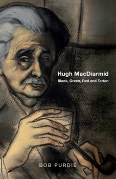 Paperback Hugh Macdiarmid: Black, Green, Red and Tartan Book
