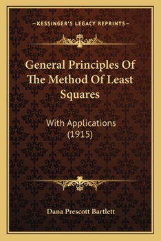 General Principles of the Method of Least Squares (Phoenix Edition)