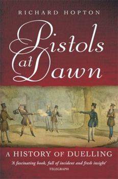 Paperback Pistols at Dawn: A History of Duelling. Richard Hopton Book