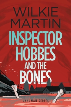 Paperback Inspector Hobbes and the Bones: (Unhuman IV) Cozy Mystery Comedy Crime Fantasy - Large Print [Large Print] Book