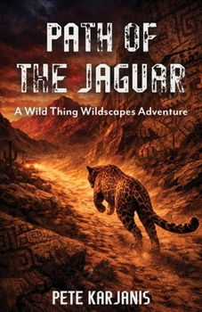 Paperback Path of the Jaguar: A Wild Thing Wildscapes Adventure Book