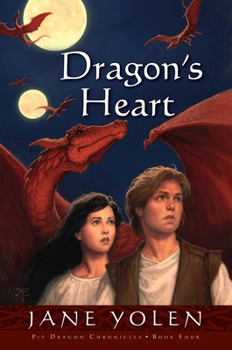 Dragon's Heart - Book #4 of the Pit Dragon Chronicles