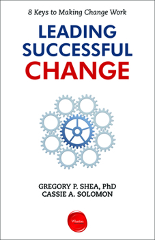 Paperback Leading Successful Change: 8 Keys to Making Change Work Book