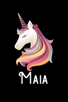 Maia: Personalized Custom Name Unicorn Themed Monthly 2020 Planner (Calendar, To Do List, Monthly Budget, Grocery List, Yearly Financial Goals) Gift for Girls and Women