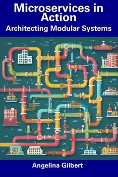 Paperback Microservices in Action: Architecting Modular Systems Book