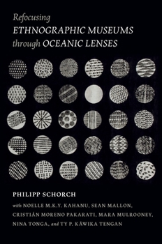 Paperback Refocusing Ethnographic Museums Through Oceanic Lenses Book