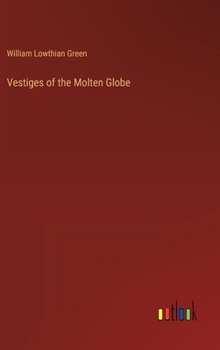 Hardcover Vestiges of the Molten Globe Book