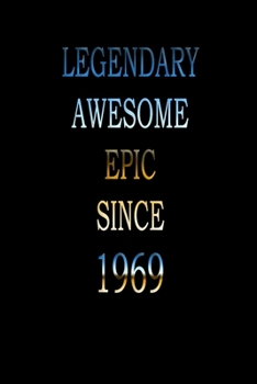 Paperback Legendary Awesome Epic since 1969: Notebook/ Journal Gift, 120 pages, 6?9, Soft Cover, Matte Finish Book