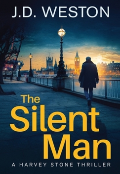 Hardcover The Silent Man: A British Detective Crime Thriller Book