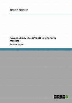 Paperback Private Equity Investments in Emerging Markets Book