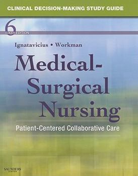 Paperback Medical-Surgical Nursing Clinical Decision-Making: Patient-Centered Collaborative Care Book