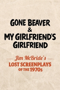 Gone Beaver & My Girlfriend's Girlfriend