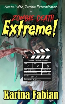 Paperback Zombie Death Extreme: Neeta Lyffe, Zombie Exterminator Book
