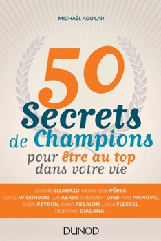 Paperback 50 secrets de champions pour être au top dans votre vie [French] Book