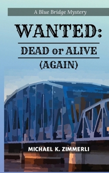 Hardcover Wanted: Dead or Alive (Again) Book