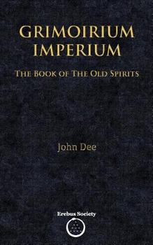 Paperback Grimoirium Imperium: The Book of The Old Spirits Book
