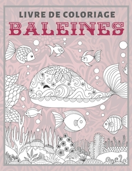 Paperback Baleines - Livre de coloriage [French] Book