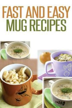 Paperback Fast And Easy Mug Recipes Book