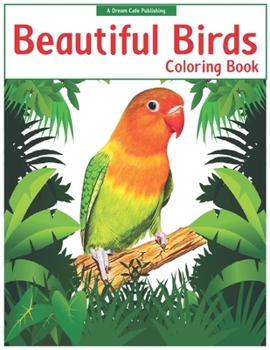 Paperback Beautiful Birds Coloring Book -: Cute birds coloring book