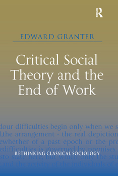 Paperback Critical Social Theory and the End of Work Book