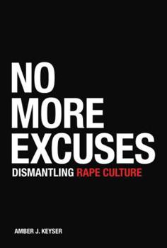 Library Binding No More Excuses: Dismantling Rape Culture Book