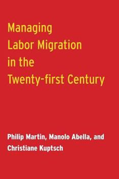 Paperback Managing Labor Migration in the Twenty-First Century Book