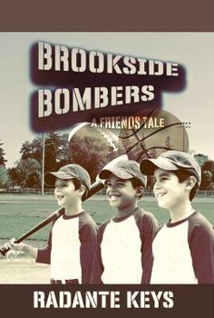 Paperback BROOKSIDE BOMBERS: A Friends Tale Book