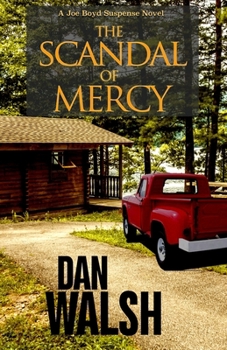 The Scandal of Mercy - Book #3 of the Joe Boyd Suspense