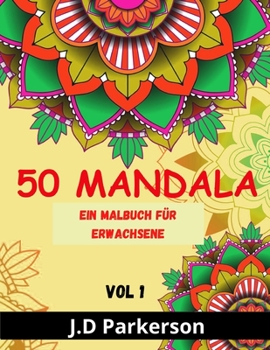 Paperback 50 Mandala: Entspannend und Stress Relieff Ein Buch mit einzigartigen Mandala Designs [German] Book