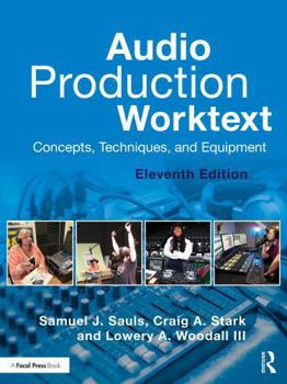 Paperback Audio Production Worktext: Concepts, Techniques, and Equipment Book