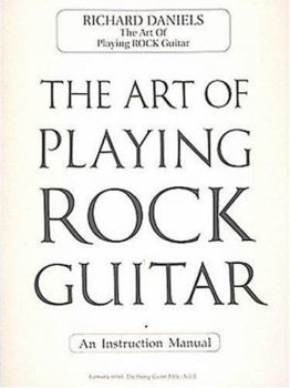 Paperback The Art of Playing Rock Guitar Book