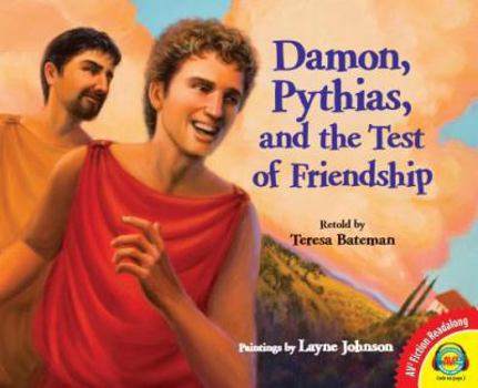 Hardcover Damon, Pythias, and the Test of Friendship Book
