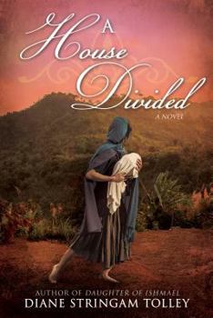 A House Divided - Book #2 of the Daughters of Ishmael