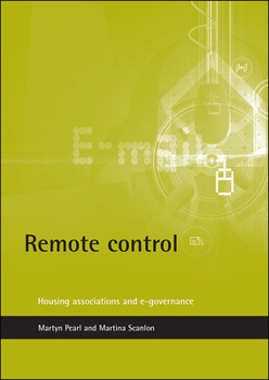 Paperback Remote Control: Housing Associations and E-Governance Book