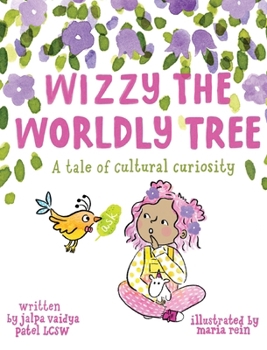 Wizzy The Worldly Tree: A Tale of Cultural Curiosity