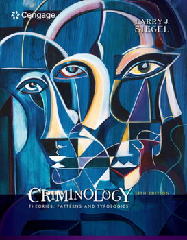Bundle: Criminology: Theories, Patterns and Typologies, Loose-Leaf Version, 13th + MindTap Criminal Justice, 1 Term (6 Months) Printed Access Card, Enhanced