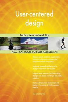 Paperback User-centered design: Tactics, Mindset and Tips Book
