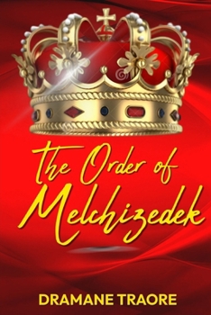 Paperback The Order of Melchizedek Book