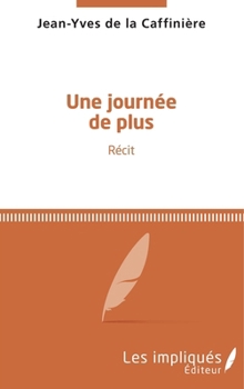 Paperback Une journée de plus: Récit [French] Book