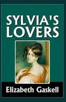 Paperback Sylvia's Lovers Illustrated Book