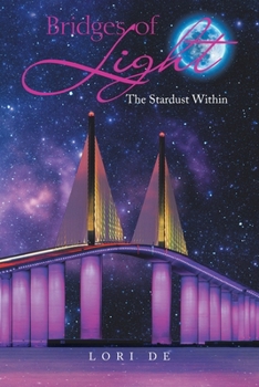 Paperback Bridges of Light: The Stardust Within Book