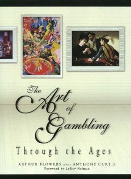 Hardcover The Art of Gambling: Through the Ages Book