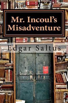 Paperback Mr. Incoul's Misadventure Book