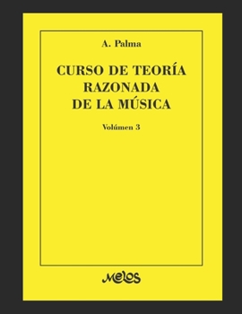 Paperback Curso de teoría razonada de la música: Volúmen 3 [Spanish] Book