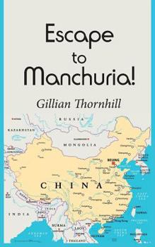 Paperback Escape to Manchuria! Book