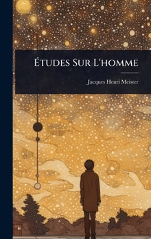 Hardcover Ã&#137;tudes Sur L'homme [French] Book